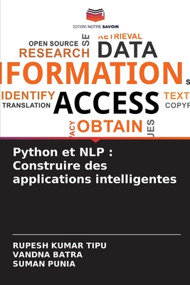 Python et NLP: Construire des applications intelligentes - Kumar Tipu, Rupesh, and Batra, Vandna, and Punia, Suman
