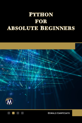 Python for Absolute Beginners - Campesato, Oswald