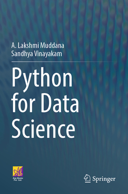 Python for Data Science - Muddana, A. Lakshmi, and Vinayakam, Sandhya