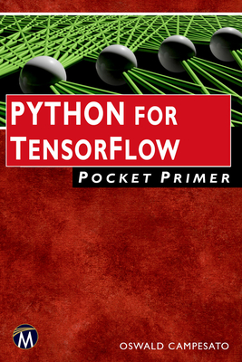 Python for Tensorflow Pocket Primer - Campesato, Oswald