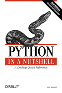 Python in a Nutshell: A Desktop Quick Reference