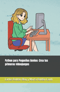 Python para Peque�os Genios: Crea tus primeros videojuegos