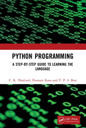 Python Programming: A Step-by-Step Guide to Learning the Language