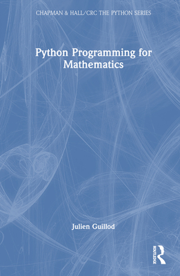 Python Programming for Mathematics - Guillod, Julien
