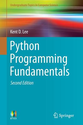 Python Programming Fundamentals - Lee, Kent D