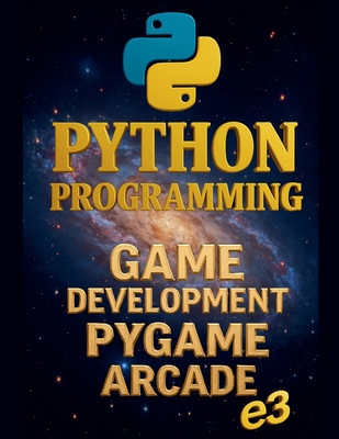 Python Programming: Game Development, Pygame, Arcade - E3