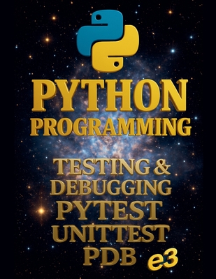 Python Programming: Testing & Debugging, Pytest, Unittest, Pdb - E3