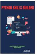 Python Skills Builder: Exercises for Stronger Developers