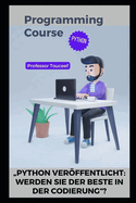 "Python Ver�ffentlicht: Werden Sie Der Beste in Der Codierung"?