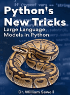 Python's New Tricks: Large Language Models in Python
