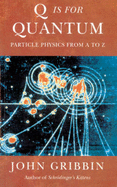 Q is for Quantum: Particle Physics from A to Z