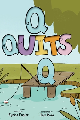 Q Quits - Engler, Fynisa
