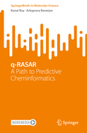 q-RASAR: A Path to Predictive Cheminformatics