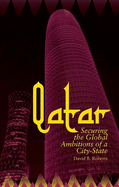 Qatar: Securing the Global Ambitions of a City-state