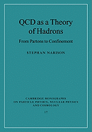 QCD as a Theory of Hadrons: From Partons to Confinement