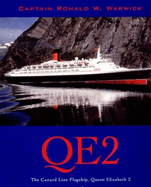 QE2: The Cunard Line Flagship, Queen Elizabeth II
