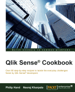 Qlik Sense Cookbook: Explore more than 80 recipes to overcome common challenges faced by Qlik Sense(R) developers
