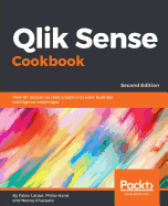 Qlik Sense Cookbook: Over 80 recipes on data analytics to solve business intelligence challenges