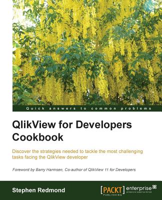 QlikView for Developers Cookbook - Redmond, Stephen