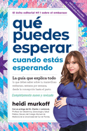 Qu� Puedes Esperar Cuando Est�s Esperando: 5th Edition