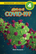 ?Qu? es el COVID-19? Queridos Lectores (Nivel 4)