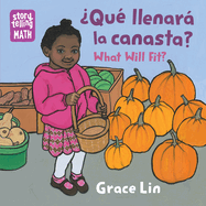 ?Qu? Llenar� La Canasta? / What Will Fit? (Spanish Bilingual Edition)