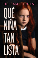 Qu? Ni�a Tan Lista / Clever Little Thing