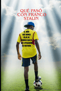 Qu? pas? CON FRANCO STALIN