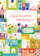 ?Qu? Quieres, Caracol?