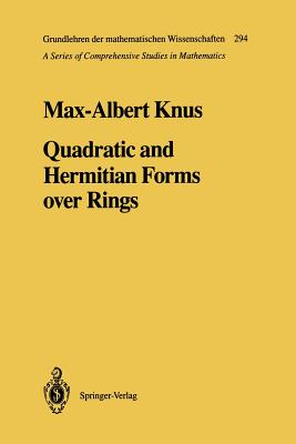 Quadratic and Hermitian Forms Over Rings - Knus, Max-Albert
