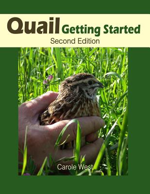 Quail Getting Started Second Edition - West, Carole
