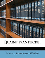 Quaint Nantucket; Volume 2