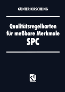 Qualit?tsregelkarten F?r Me?bare Merkmale -- Spc