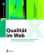 Qualitat Im Web: Benutzerfreundliche Webseiten Durch Usability Evaluation