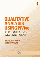 Qualitative Analysis Using NVivo: The Five-Level QDA� Method
