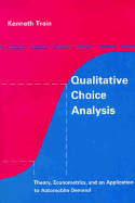 Qualitative Choice Analysis: Theory, Econometrics, and an Application to Automobile Demand