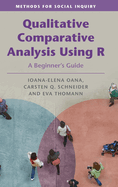 Qualitative Comparative Analysis Using R