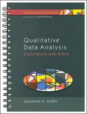 Qualitative Data Analysis: Explorations with Nvivo - Gibbs, Graham, and Gibbs Graham, and Rutter, D R