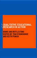 Qualitative Educational Research in Action: Doing and Reflecting
