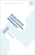 Qualitative Longitudinal Research: Research Methods