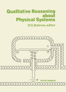 Qualitative reasoning about physical systems