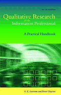 Qualitative Research for the Information Professional: A Practical Handbook