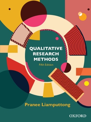 Qualitative Research Methods - Liamputtong, Pranee
