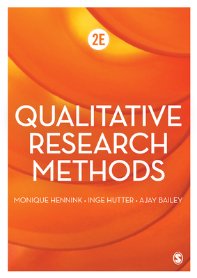 Qualitative Research Methods - Hennink, Monique, and Hutter, Inge, and Bailey, Ajay