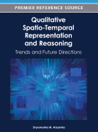 Qualitative Spatio-Temporal Representation and Reasoning: Trends and Future Directions
