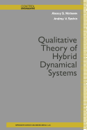 Qualitative Theory of Hybrid Dynamical Systems
