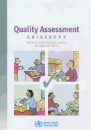 Quality Assessment Guidebook: A Guide to Assessing Health Services for Adolescent Clients