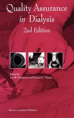 Quality Assurance in Dialysis - Henderson, L W (Editor), and Thuma, R S (Editor)