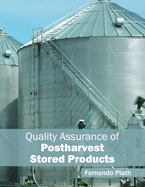 Quality Assurance of Postharvest Stored Products