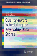 Quality-Aware Scheduling for Key-Value Data Stores